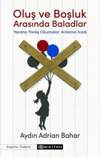 Oluş ve Boşluk Arasında Baladlar