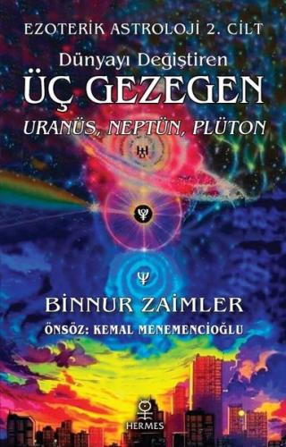 Dünyayı Değiştiren Üç Gezegen Uranüs Neptün Plüton