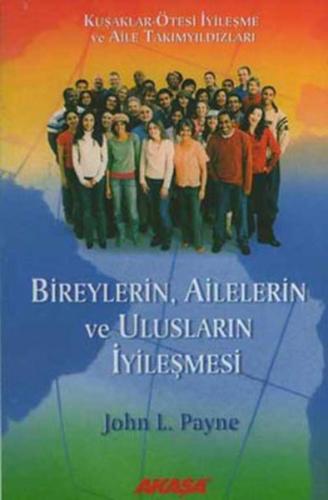 Bireylerin Ailelerin ve Ulusların İyileşmesi