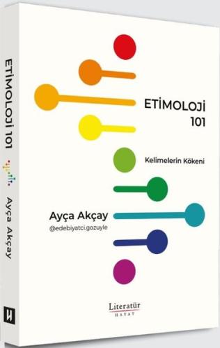 Etimoloji 101 Kelimelerin Kökeni