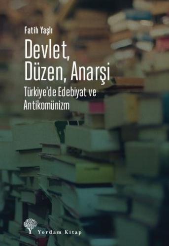 DEVLET DÜZEN ANARŞİ