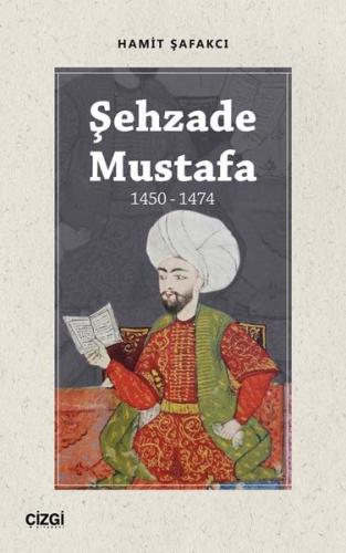Şehzade Mustafa 1450 1474