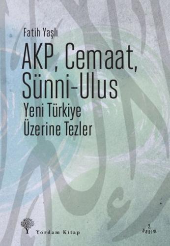 AKP CEMAAT SÜNNİ ULUS Yeni Türkiye Üzerine Tezler
