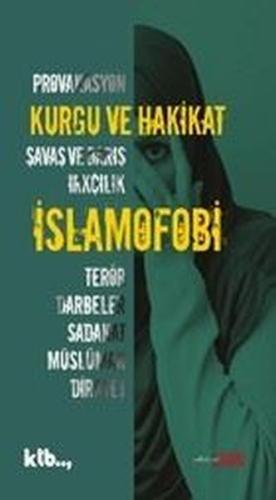 Kurgu ve Hakikat İslamofobi