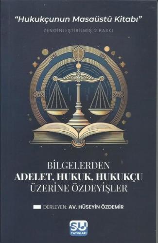 Adalet Hukuk Hukukçu Üzerine Özdeyişler