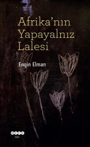 Afrika nın Yapayalnız Lalesi