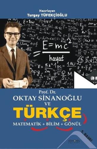 Prof Dr Oktay Sinanoğlu ve Türkçe Matematik Bilim Gönül