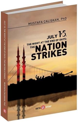 July 15 The Night At The End Of Days The Nation Strikes