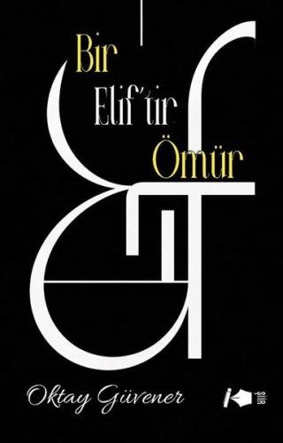 Bir Elif tir Ömür