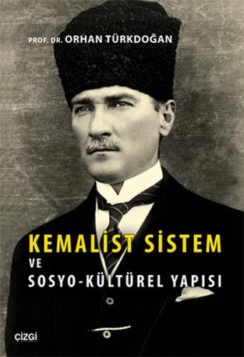 Kemalist Sistem ve Sosyo Kültürel Yapısı