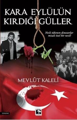 Kara Eylül ün Kırdığı Güller