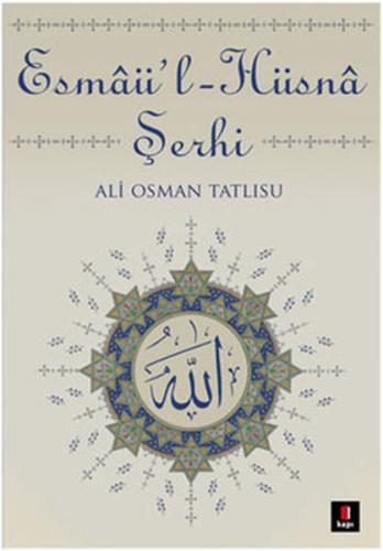 Esmaü l Hüsna Şerhi