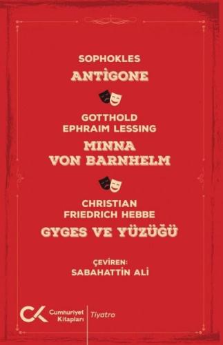 Antigone Minna Von Barnhelm Ghyges ve Yüzüğü
