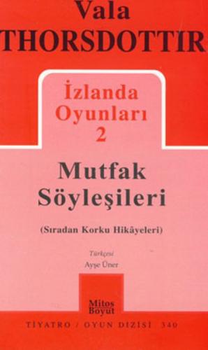 İzlanda Oyunları 2 Mutfak Söyleşileri