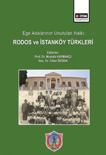 Ege Adalarının Unutulan Halkı Rodos ve İstanköy Türkleri