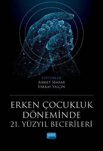 Erken Çocukluk Döneminde 21 Yüzyıl Becerileri