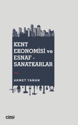 Kent Ekonomisi ve Esnaf Sanatkarlar