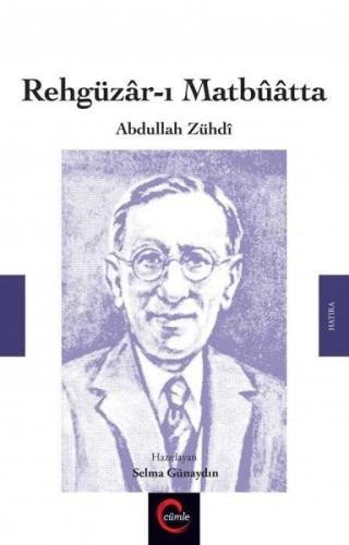 Rehgüzar ı Matbuatta Abdullah Zühdi