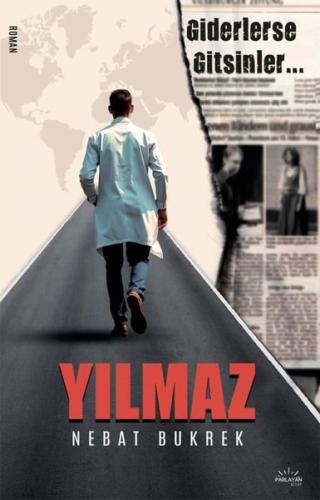 Yılmaz Giderlerse Gitsinler