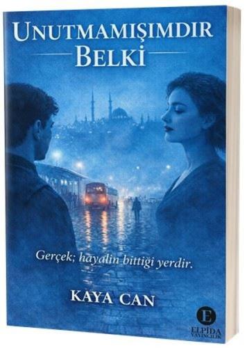Unutamamışımdır Belki