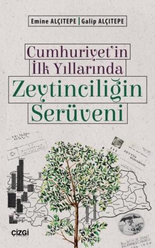 Cumhuriyet in İlk Yıllarında Zeytinciliğin Serüveni