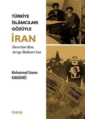 Türkiye İslamcıları Gözüyle İran