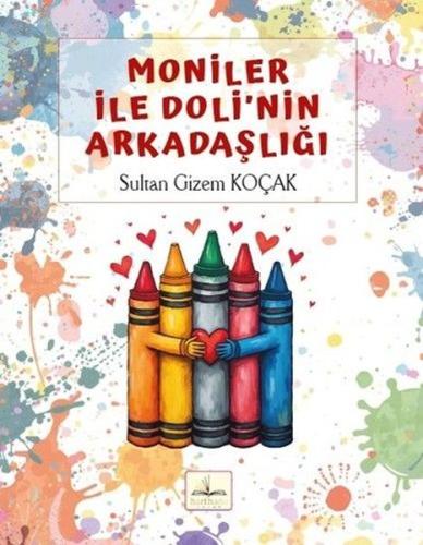 Moniler ile Doli nin Arkadaşlığı