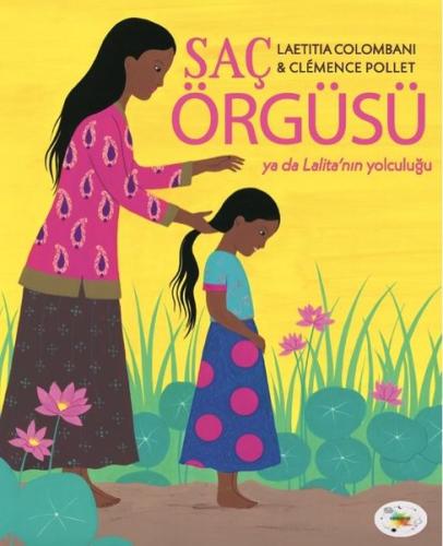 Saç Örgüsü Ya Da Lalita nın Yolculuğu
