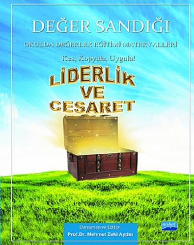 Liderlik ve Cesaret Değer Sandığı Okulda Değerler Eğitimi Materyalleri
