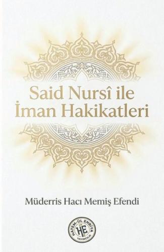 Said Nursi ile İman Hakikatleri