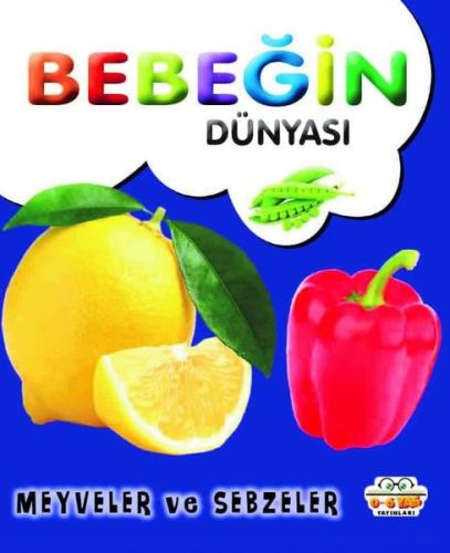 Bebeğin Dünyası Meyveler ve Sebzeler