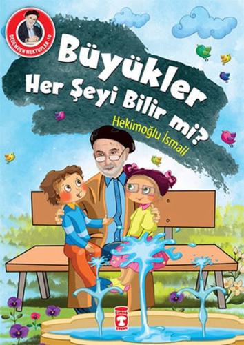 Büyükler Her Şeyi Bilir Mi Dedemden Mektuplar
