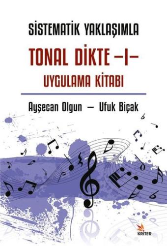 Sistematik Yaklaşımla Tonal Dikte I Uygulama Kitabı