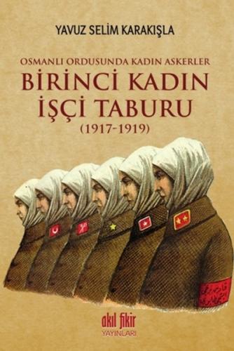 Birinci Kadın İşçi Taburu 1917 1919