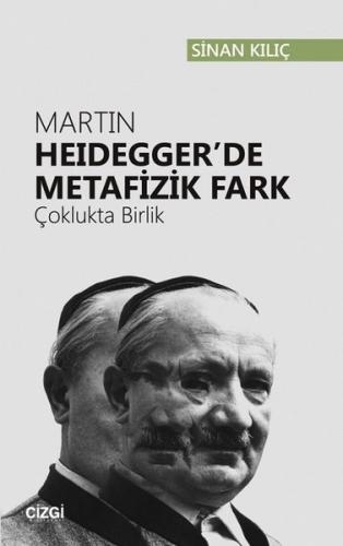 Martin Heidegger de Metafizik Fark