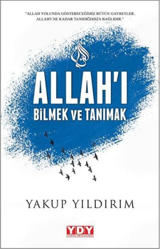 Allah ı Bilmek ve Tanımak