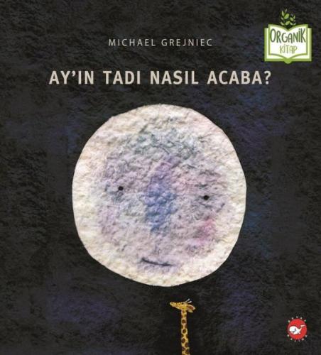 Ay ın Tadı Nasıl Acaba