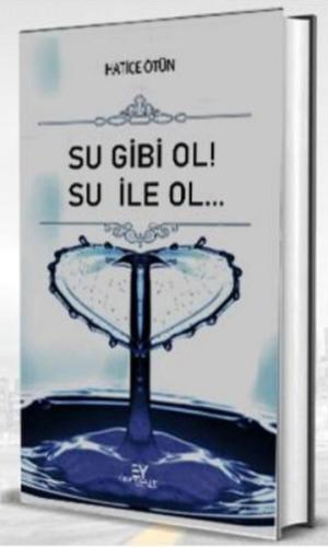 Su Gibi Ol su İle Ol