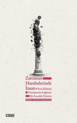 Zamanın Harabelerinde İnsan