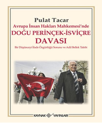 Avrupa İnsan Hakları Mahkemesi nde Doğu Perinçek İsviçre Davası