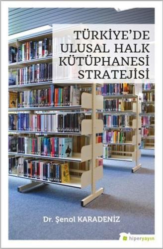 Türkiye de Ulusal Halk Kütüphanesi Stratejisi