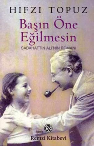 Başın Öne Eğilmesin Sabahattin Ali nin Romanı
