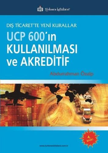 UCP 600 ın Kullanılması ve Akreditif