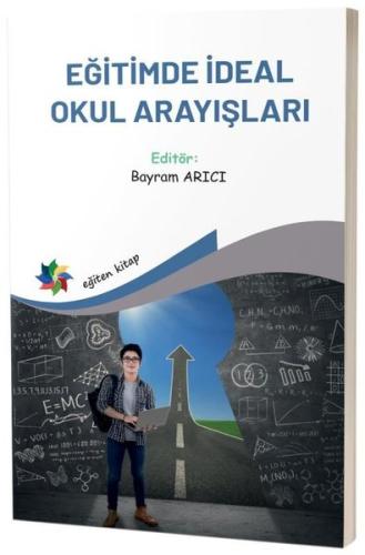 Eğitimde İdeal Okul Arayışları