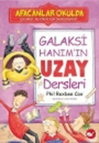 Afacanlar Okulda Galaksi Hanım ın Uzay Dersleri