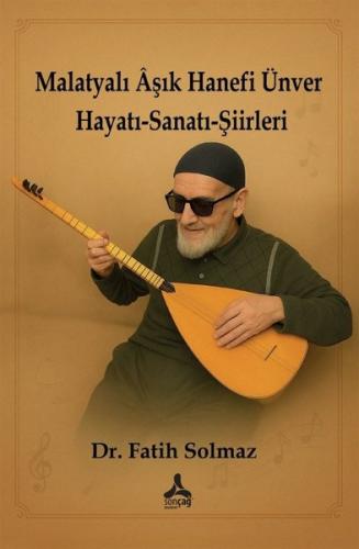 Malatyalı Aşık Hanefi Ünver