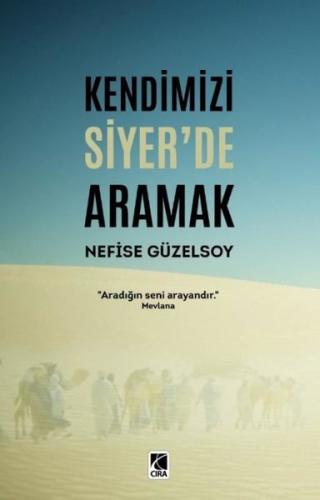Kendimizi Siyer de Aramak