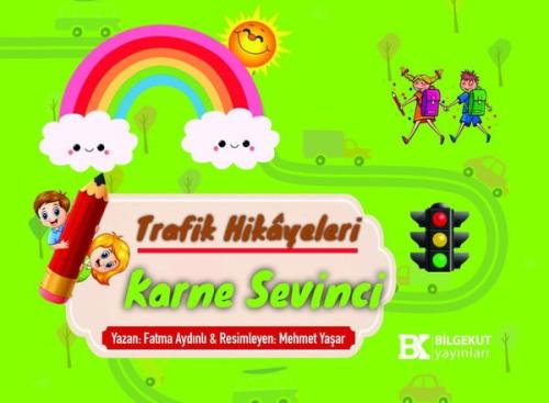 Trafik Hikayeleri Karne Sevinci