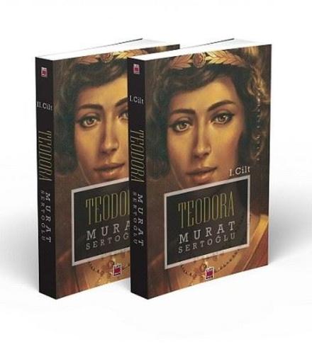 Teodora I II Cilt