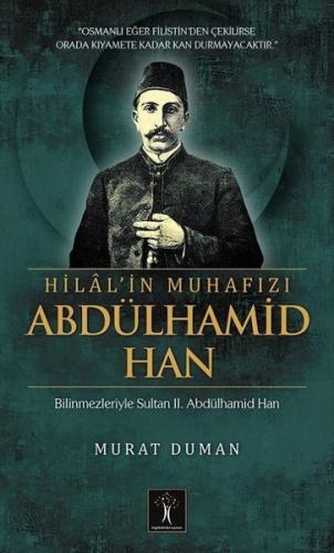 Hilal in Muhafızı Abdülhamid Han